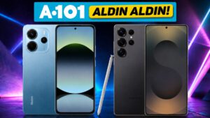 A101’de 108 MP Kameralı Ucuz Telefon ve Galaxy S25 Ultra Satılıyor