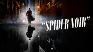 Spider-Noir – Maskenin Ardındaki Yorgun Kahraman || Tanıtım