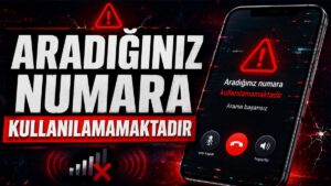 "Aradığınız Numara Kullanılmamaktadır" Uyarısı Nedir? Nasıl Yapılır?