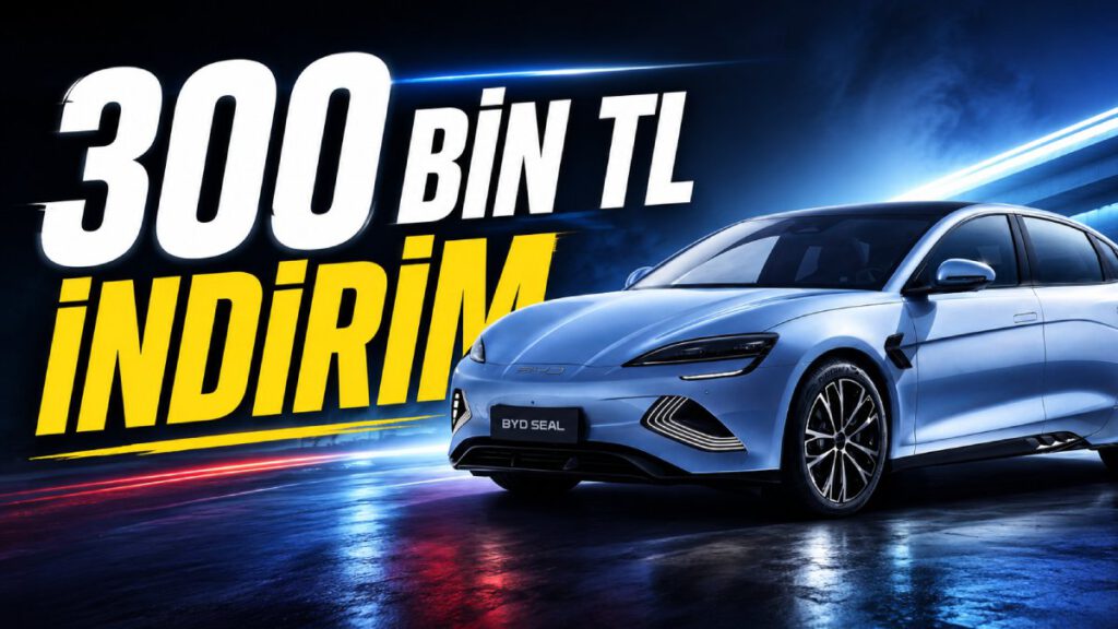BYD Güncel Araba Fiyatları: 300 Bin TL İndirim Var