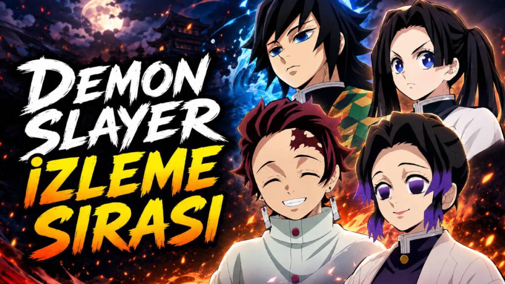 Demon Slayer İzleme Sırası Nedir?