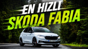 En Hızlı Skoda Fabia Türkiye'de: İşte Fiyatı ve Özellikleri!