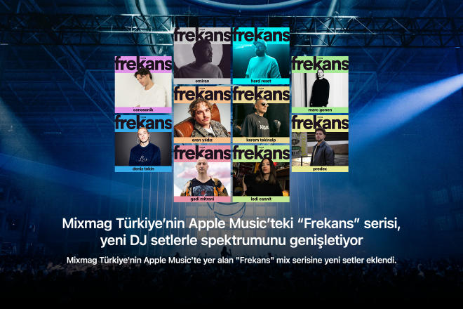 Mixmag Türkiye’nin Apple Music’teki “Frekans” serisi, yeni DJ mixlerle spektrumunu genişletiyor