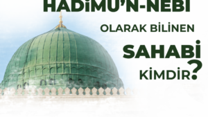 Peygamberimizin (sas) küçük sırdaşı