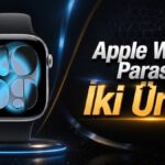 Apple Watch Fiyatına Alabileceğiniz En İyi Saat ve Kulaklık Kombinasyonları