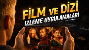 Dizi ve Film İzleyebileceğiniz Mobil Uygulamalar