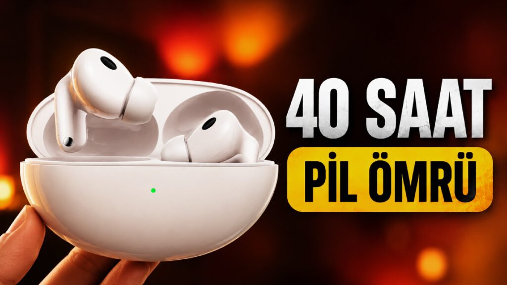40 Saat Pil Ömürlü Kulaklık Geliyor! Zengin Ses Deneyimi ve Dahası