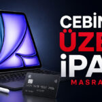 iPad Alırken Apple’ın Size Söylemediği Can Sıkıcı Masraflar