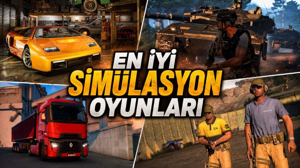PC'de Oynayabileceğiniz En İyi Simülasyon Oyunları
