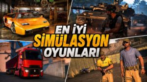PC'de Oynayabileceğiniz En İyi Simülasyon Oyunları