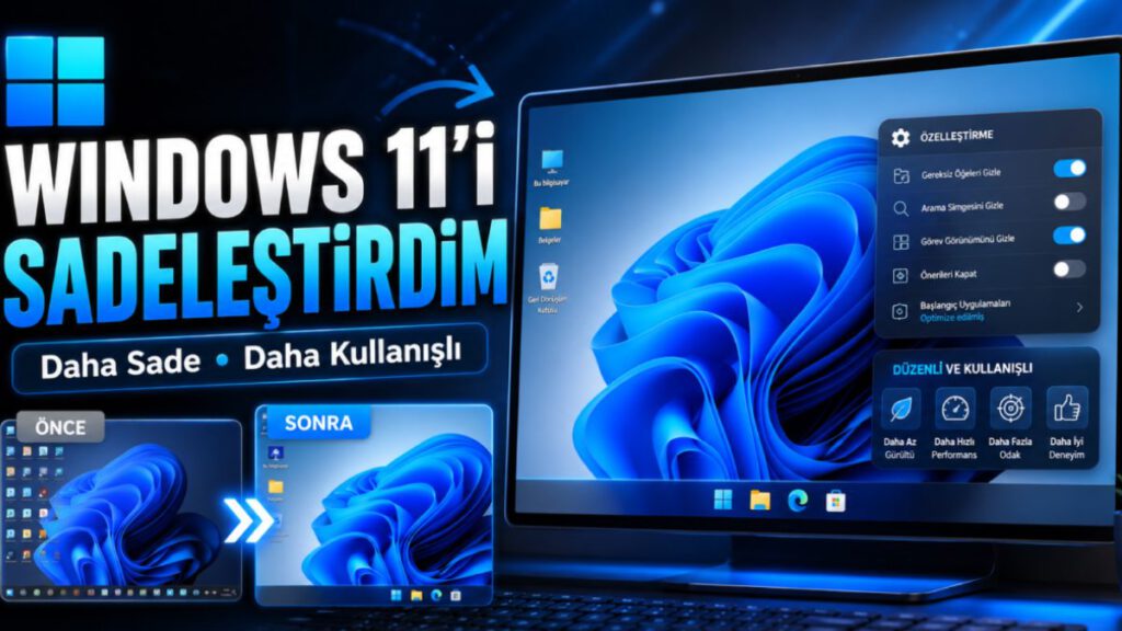 Windows 11'i Daha Sade ve Kullanışlı Hale Getirmek İçin Yaptığım 6 Değişiklik