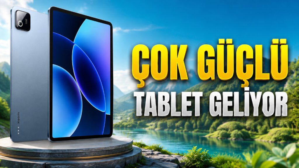 Çok Güçlü İşlemcili Xiaomi Tablet Geliyor! 10.000 mAh Üstü Bataryası Var