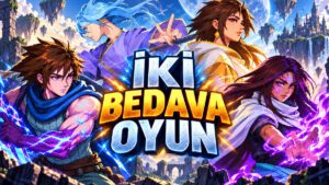 Aksiyon Oyunlarını Sevenler Kapsın: İki Oyun Bedava Dağıtılıyor