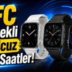 NFC Destekli Alabileceğiniz En Ucuz Akıllı Saatler