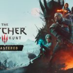 The Witcher 3 Remastered'ın Sistem Gereksinimleri Açıklandı